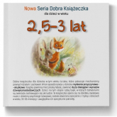 2,5-3 lat Nowa Seria Dobra Książeczka - Agnieszka Starok | mała okładka