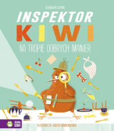 Inspektor Kiwi na tropie dobrych manier - Barbara Supeł | mała okładka