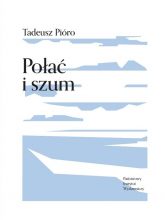 Połać i szum - Tadeusz Pióro | mała okładka