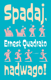 Spadaj nadwago - Ernest Quadrato | mała okładka