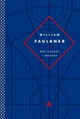 Wściekłość i wrzask
 - William Faulkner | mała okładka