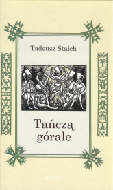 Tańczą górale - Tadeusz Staich | mała okładka
