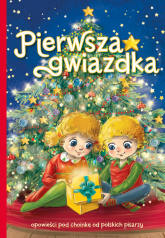 Pierwsza gwiazdka - Agnieszka Gadzińska, Anna Potyra, Ariadna Piepiórka | mała okładka