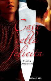 Casa Della Felicita - Melitta Ambrossini | mała okładka