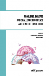 Problems, threats and challenges for peace and conflict resolution - Maria Ochwat | mała okładka