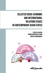 Selected Socio - Economic and International Relations Issues in Contemporary Asian States - Dmochowski Tadeusz | mała okładka