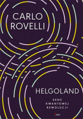 Helgoland Sens kwantowej rewolucji. - Carlo  Rovelli | mała okładka