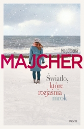 Światło, które rozjaśnia mrok - Magdalena Majcher | mała okładka