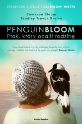 Penguin Bloom Ptak, który ocalił rodzinę - Bloom Cameron, Greive Bradley Trevor | mała okładka