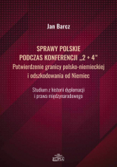 Sprawy polskie podczas konferencji - Barcz Jan | mała okładka