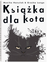 Książka dla kota - Grażka Lange, Hanulak Monika | mała okładka