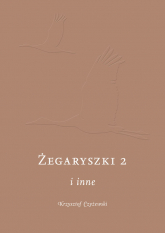 Żegaryszki 2 i inne - Czyżewski Krzysztof P. | mała okładka