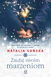 Zaufaj swoim marzeniom
 - Natalia Sońska | mała okładka