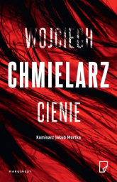 Cienie - Wojciech Chmielarz | mała okładka
