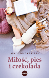 Miłość, pies i czekolada - Lis Małgorzata | mała okładka
