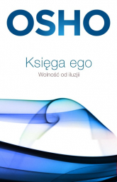 Księga ego Wolność od iluzji - Osho | mała okładka