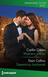 Wybierz miłość Tajemniczy kochanek - Collins Dani, Crews Caitlin | mała okładka