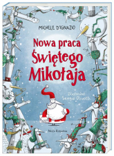 Nowa praca Świętego Mikołaja - Michele D’Ignazio | mała okładka