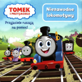 Tomek i przyjaciele Niezawodne lokomotywy - Marta Stochmiałek | mała okładka