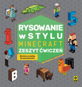 Rysowanie w stylu Minecraft Zeszyt ćwiczeń - Michał Zacharzewski | mała okładka