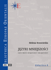 Języki mniejszości Status, prestiż, dwujęzyczność, wielojęzyczność - Helena Krasowska | mała okładka
