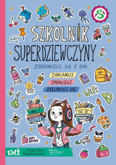 Emi i Tajny Klub Superdziewczyn Szkolnik Superdziewczyny - Agnieszka Mielech | mała okładka