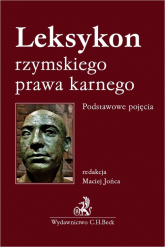 Leksykon rzymskiego prawa karnego Podstawowe pojęcia - dr hab. Maciej Jońca | mała okładka