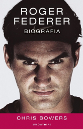 Roger Federer Biografia - Chris Bowers | mała okładka