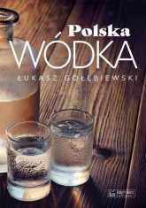 Polska wódka - Łukasz Gołębiewski | mała okładka