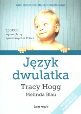 Język dwulatka - Melinda  Blau, Tracy  Hogg | mała okładka