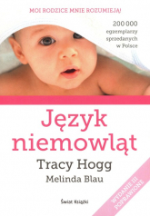 Język niemowląt - Melinda  Blau, Tracy  Hogg | mała okładka