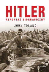 Hitler Reportaż biograficzny - John  Toland | mała okładka