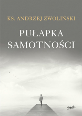 Pułapka samotności - Andrzej Zwoliński | mała okładka