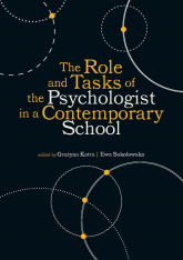 The Role and Tasks of the Psychologist in a Contemporary School -  | mała okładka