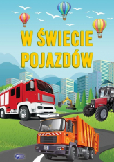 W świecie pojazdów - Opracowanie Zbiorowe | mała okładka