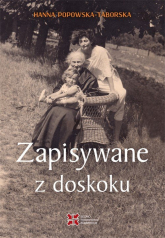 Zapisywane z doskoku - Hanna Popowska-Taborska | mała okładka
