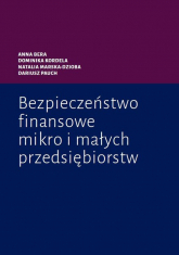 Bezpieczeństwo finansowe mikro i małych przedsiębiorstw - Marska-Dzioba Natalia | mała okładka