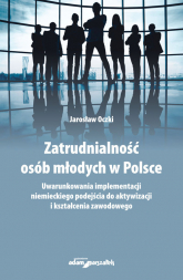 Zatrudnialność osób młodych w Polsce - Jarosław Oczki | mała okładka