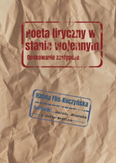 Poeta liryczny w stanie wojennym - Halina Flis-Kuczyńska | mała okładka