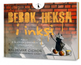 Bebok heksa i inksi - Waldemar Cichoń | mała okładka