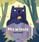 Miś w lesie - Jacob Grant | mała okładka