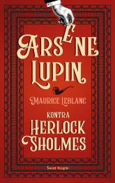 Arsene Lupin kontra Herlock Sholmes - Maurice Leblanc | mała okładka
