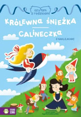 Czytam z rodzicami Królewna Śnieżka Calineczka -  | mała okładka