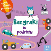 Kapitan Nauka Bazgraki w podróży Piszę i zmazuję! 3-6 lat -  | mała okładka