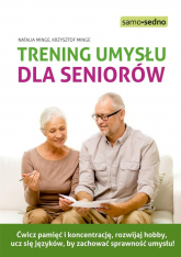 Trening umysłu dla seniorów - Minge Krzysztof, Minge Natalia | mała okładka