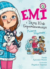Emi i Tajny Klub Superdziewczyn Tom 10 Polarna Wyprawa - Agnieszka Mielech | mała okładka