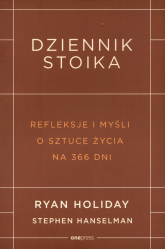 Dziennik stoika Refleksje i myśli o sztuce życia na 366 dni - Holiday Ryan, Hanselman Stephen | mała okładka