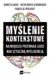 Myślenie kontekstowe Największa przewaga ludzi nad sztuczną inteligencją - Véricourt Francis | mała okładka