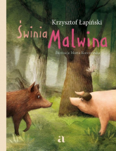 Świnia Malwina - Krzysztof Łapiński | mała okładka