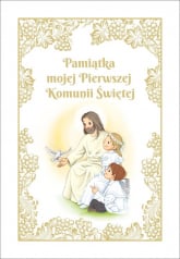 Pamiątka mojej Pierwszej Komunii Świętej z Panem Jezusem - Tomasz Gorlowski | mała okładka